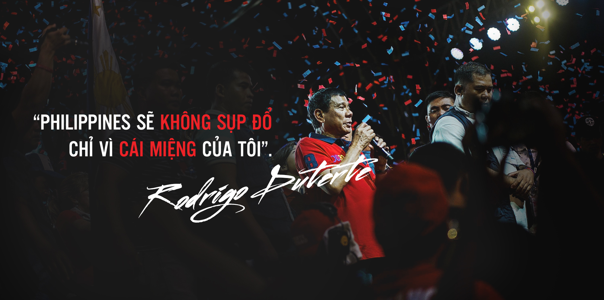 Nếu Tào Tháo sống lại và có cái miệng phổi bò, ông ấy hẳn đang làm Tổng thống Philippines - Ảnh 16.