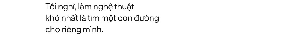 Đạo diễn Việt Tú: Người làm nghệ thuật chỉ có một con đường, đó là thành công - Ảnh 13.