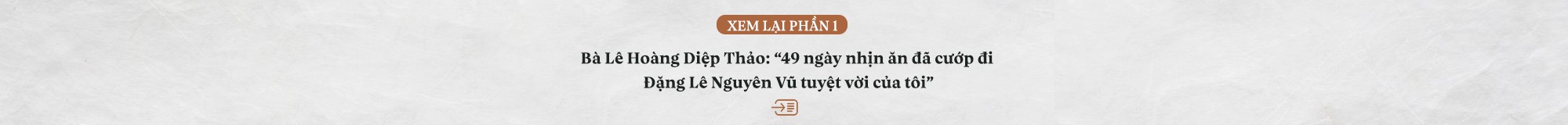 Vợ vua cà phê Đặng Lê Nguyên Vũ: “Tôi và các con sẽ luôn chờ anh ấy quay về, kể cả khi tay trắng…” - Ảnh 1.