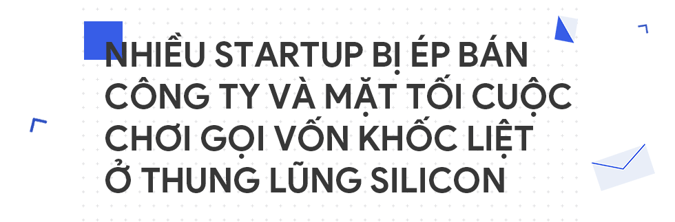 Người Việt mời được Bố già Silicon Valley đầu quân cho mình: Nếu giữ tốc độ hiện tại, 5 năm nữa công ty tôi sẽ trở thành kỳ lân - Ảnh 15.