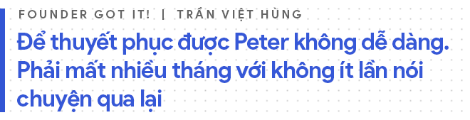 Người Việt mời được Bố già Silicon Valley đầu quân cho mình: Nếu giữ tốc độ hiện tại, 5 năm nữa công ty tôi sẽ trở thành kỳ lân - Ảnh 13.