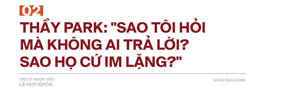 Trợ lý ngôn ngữ Lê Huy Khoa: Ông Park từng phát bực vì sự im lặng của cầu thủ Việt Nam - Ảnh 4.