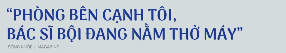 Nữ y tá Việt Nam sống sót kỳ diệu và hành trình chạm mặt tử thần corona chủng cũ - Ảnh 8.