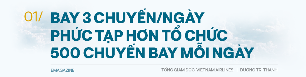 Tổng giám đốc Vietnam Airlines đếm từng hành khách và những việc chưa có tiền lệ trong mùa dịch Covid - Ảnh 2.