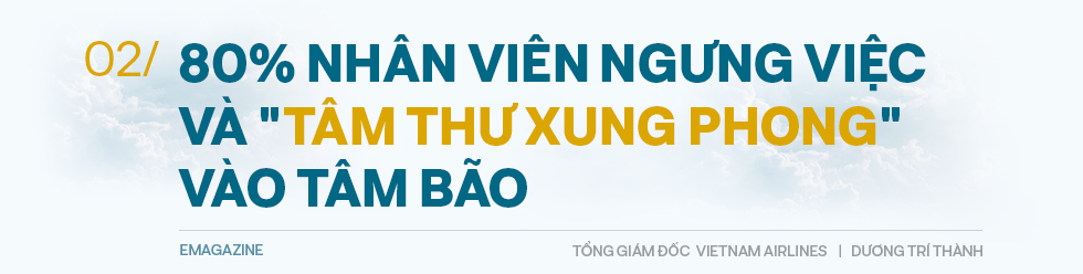 Tổng giám đốc Vietnam Airlines đếm từng hành khách và những việc chưa có tiền lệ trong mùa dịch Covid - Ảnh 4.