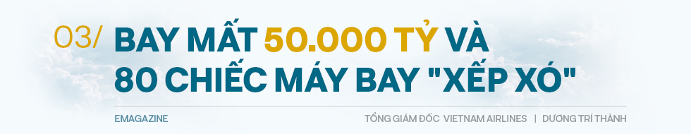 Tổng giám đốc Vietnam Airlines đếm từng hành khách và những việc chưa có tiền lệ trong mùa dịch Covid - Ảnh 8.