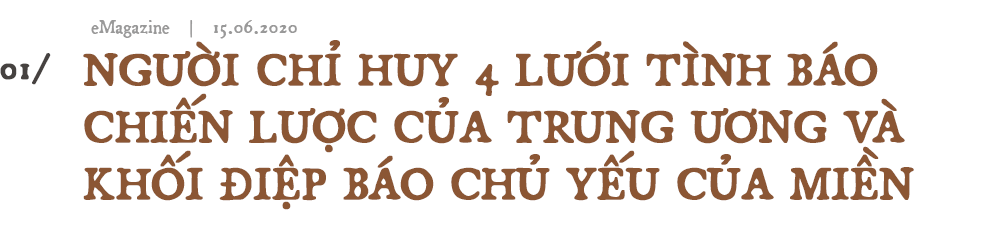 TẦM VÓC TRẦN QUỐC HƯƠNG - Người chỉ huy của những nhà tình báo huyền thoại - Ảnh 2.