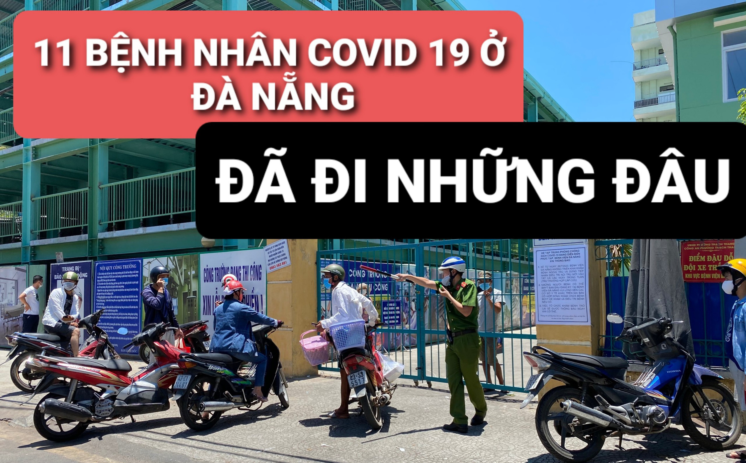 Lịch trình 11 bệnh nhân COVID-19 tại Đà Nẵng vừa công bố