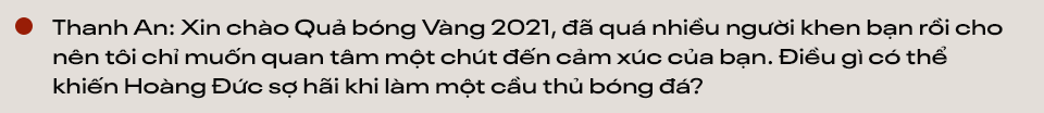 Hoàng Đức: Có lời mời thi đấu nước ngoài, em sẵn sàng đi luôn - Ảnh 3.