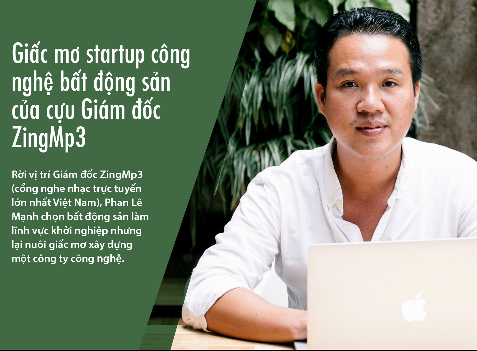 Giấc mơ startup công nghệ bất động sản của cựu giám đốc ZingMp3