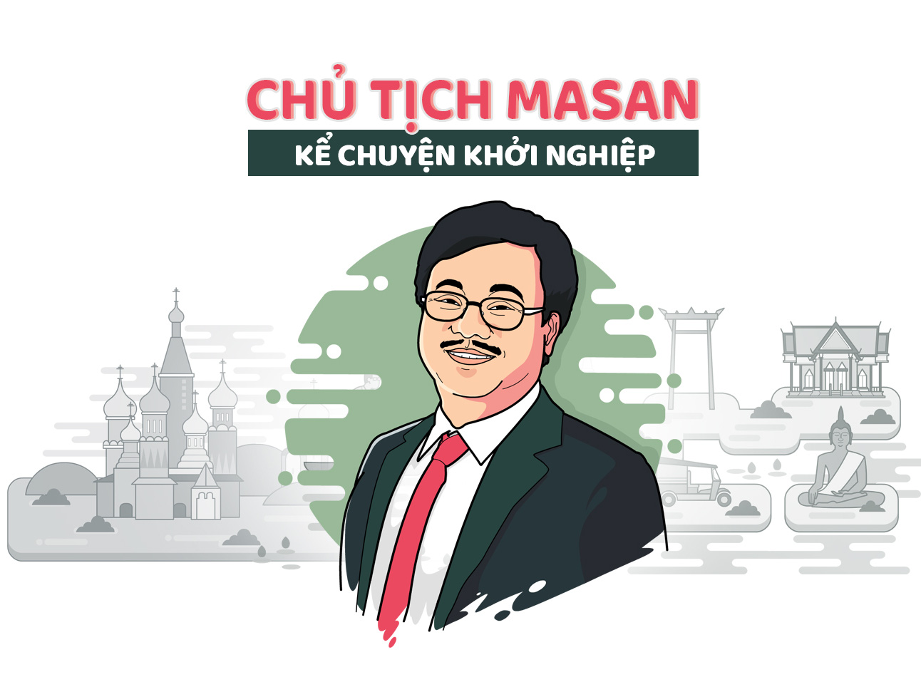 Chủ tịch Masan kể chuyện khởi nghiệp