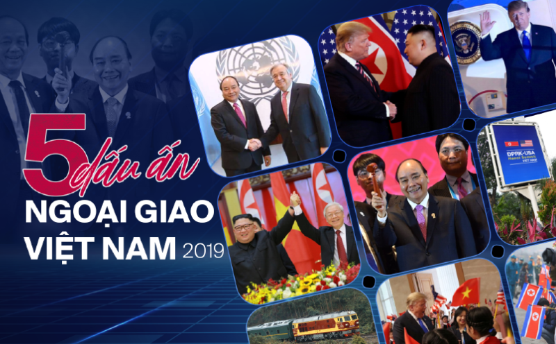 5 dấu ấn ngoại giao 2019: Tỏa sáng bản lĩnh, tinh thần và vị thế Việt Nam trên trường quốc tế