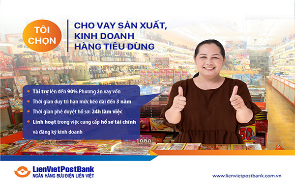 LienVietPostBank triển khai chương trình thúc đẩy sản xuất kinh doanh hàng tiêu dùng