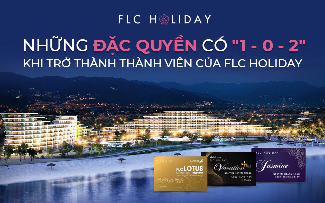 Những đặc quyền có "1-0-2" khi trở thành thành viên của FLC Holiday