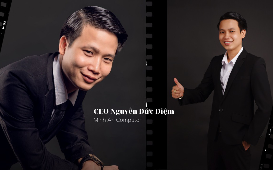 Chuyện khởi nghiệp của anh chàng 9x hiện tại là CEO Nguyễn Đức Diệm của Minh An Computer