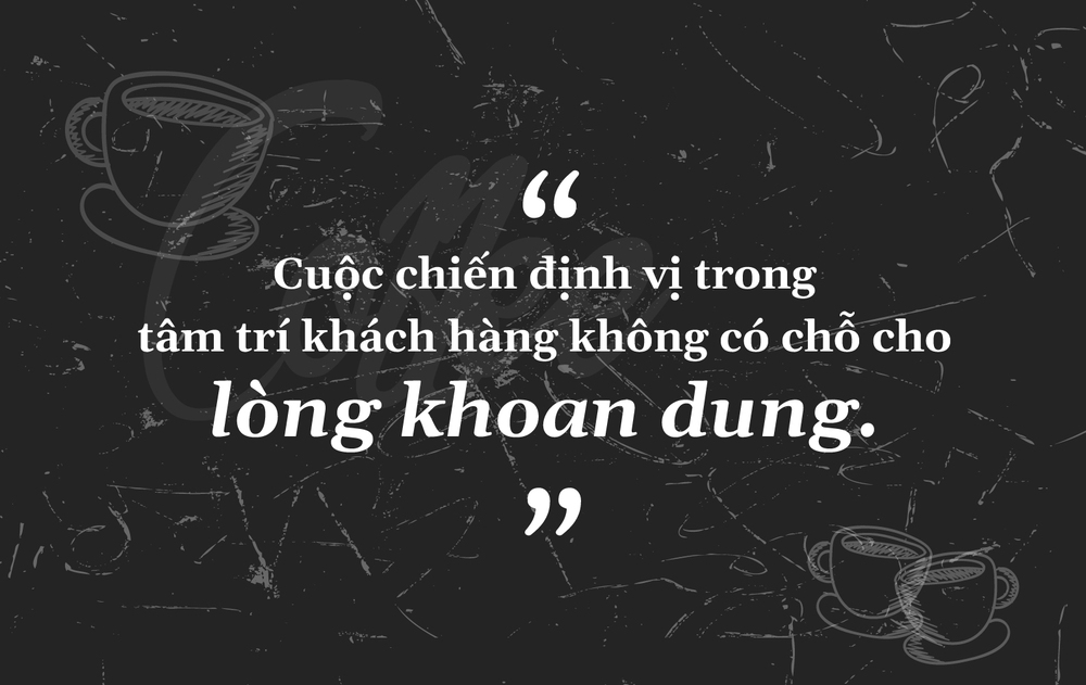 Cuộc chiến giành tâm trí khách hàng trong “kỷ nguyên định vị” - Ảnh 2.